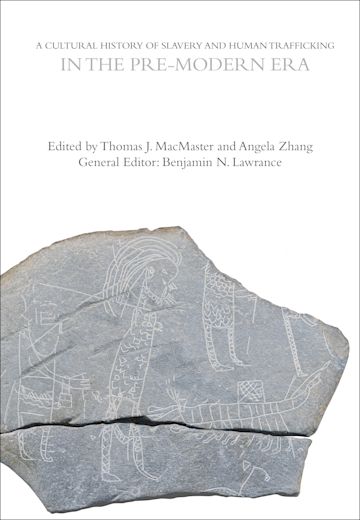 A Cultural History of Slavery and Human Trafficking in the Pre-Modern Era cover