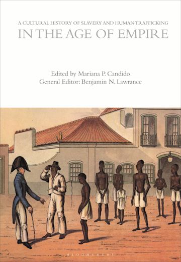 A Cultural History of Slavery and Human Trafficking in the Age of Empire cover