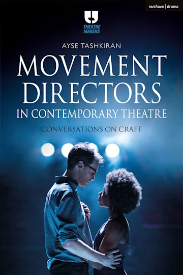 Movement Directors in Contemporary Theatre cover