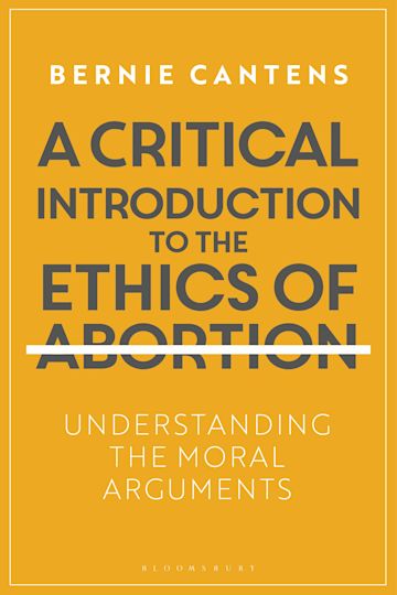 A Critical Introduction to the Ethics of Abortion cover