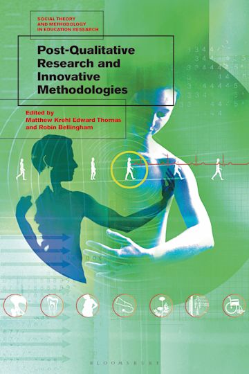 Post-Qualitative Research and Innovative Methodologies cover