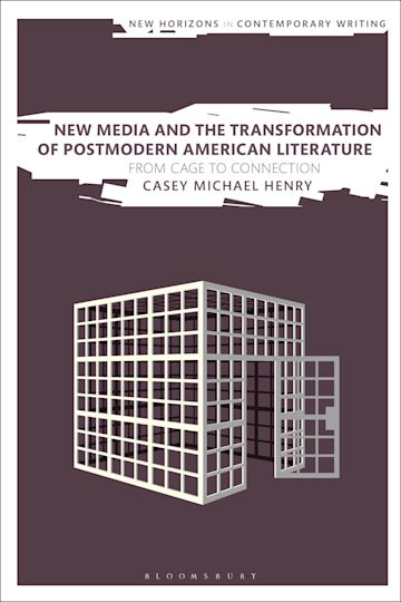 New Media and the Transformation of Postmodern American Literature cover