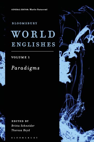 Bloomsbury World Englishes Volume 1: Paradigms cover