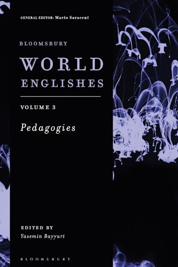 Bloomsbury World Englishes Volume 3: Pedagogies cover