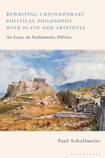 Rewriting Contemporary Political Philosophy with Plato and Aristotle cover