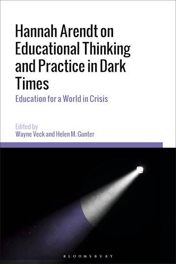 Hannah Arendt on Educational Thinking and Practice in Dark Times cover