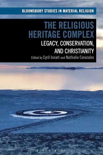 The Religious Heritage Complex: Legacy, Conservation, and 