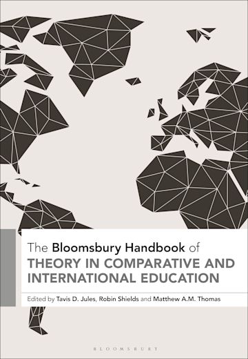 The Bloomsbury Handbook of Theory in Comparative and International ...