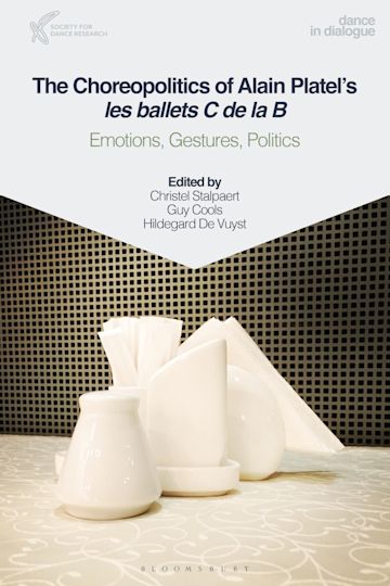 The Choreopolitics of Alain Platel's les ballets C de la B cover