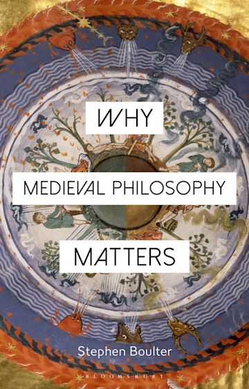 Why Medieval Philosophy Matters cover