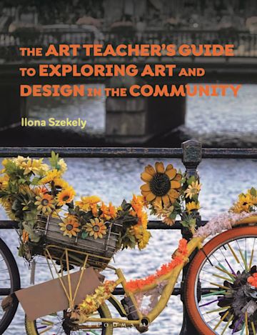 The Art Teacher's Guide to Exploring Art and Design in the Community cover