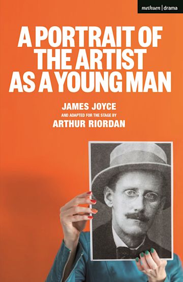 A Portrait of the Artist as a Young Man: : Modern Plays James Joyce Methuen  Drama