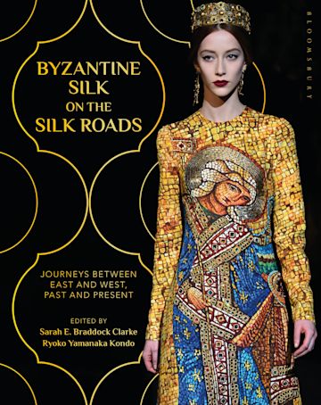 Byzantine Silk on the Silk Roads cover