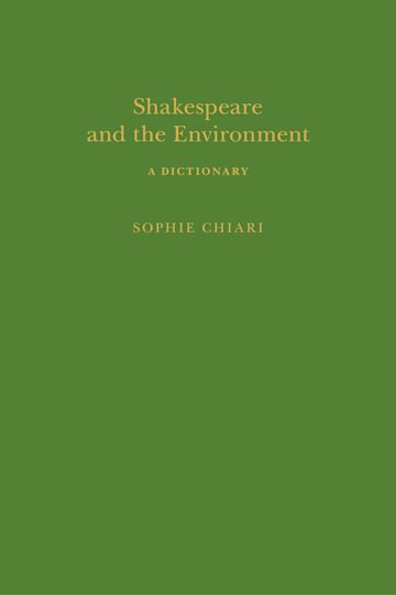 Shakespeare and the Environment: A Dictionary cover