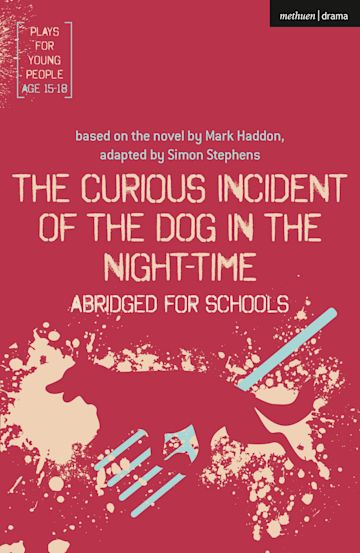 The Curious Incident of the Dog in the Night-Time: Abridged for Schools cover