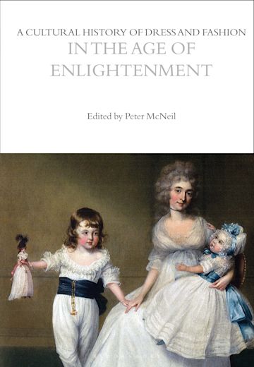 A Cultural History of Dress and Fashion in the Age of Enlightenment cover