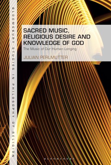 Sacred Music, Religious Desire and Knowledge of God cover