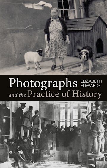 Photographs and the Practice of History cover