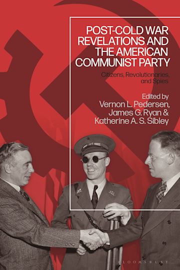 Post-Cold War Revelations and the American Communist Party cover