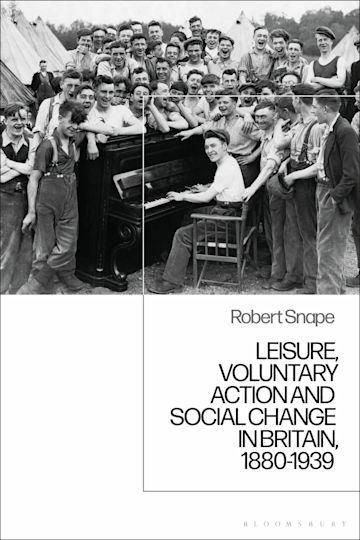 Leisure, Voluntary Action and Social Change in Britain, 1880-1939 cover