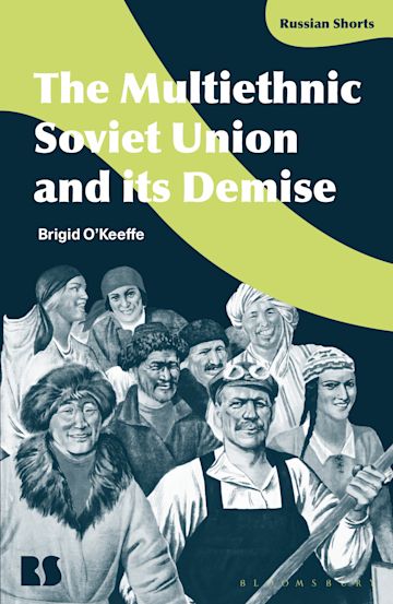 The Multiethnic Soviet Union and its Demise cover