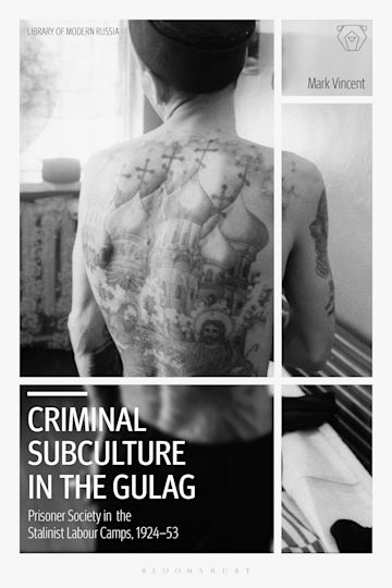 Criminal Subculture in the Gulag cover