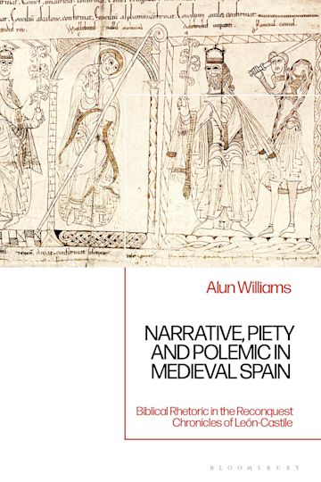 Narrative, Piety and Polemic in Medieval Spain cover