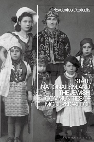 State, Nationalism, and the Jewish Communities of Modern Greece cover