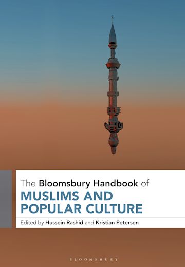 The Bloomsbury Handbook of Muslims and Popular Culture cover