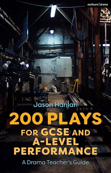 200 Plays for GCSE and A-Level Performance cover