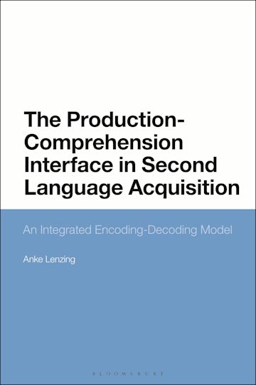 The Production-Comprehension Interface in Second Language Acquisition cover