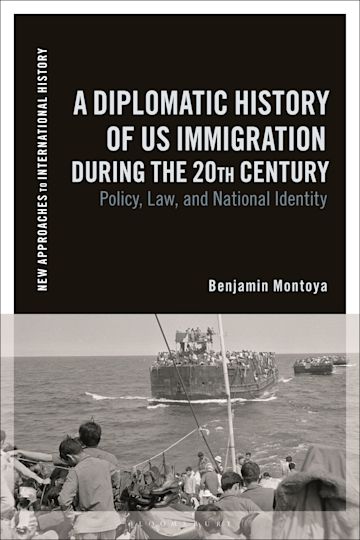 A Diplomatic History of US Immigration during the 20th Century cover