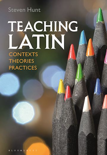 Teaching Latin: Contexts, Theories, Practices cover