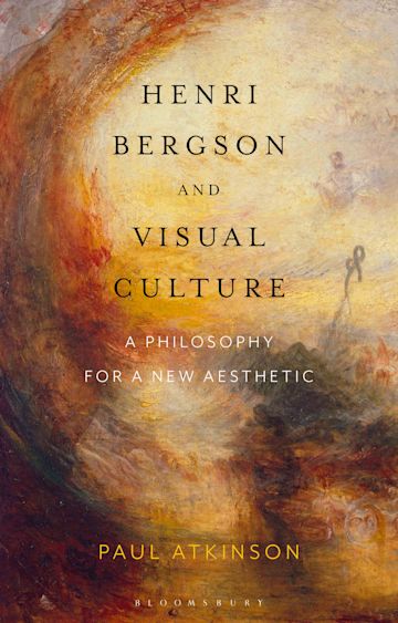 Henri Bergson and Visual Culture cover