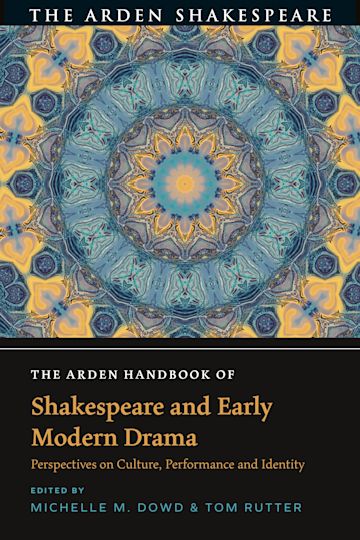 The Arden Handbook of Shakespeare and Early Modern Drama cover