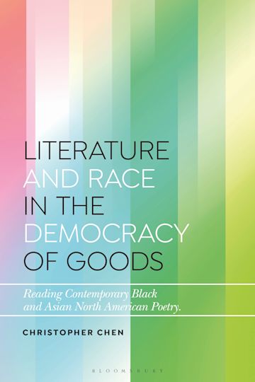 Literature and Race in the Democracy of Goods cover