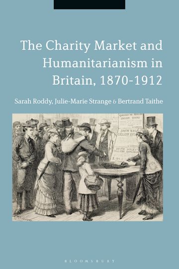 The Charity Market and Humanitarianism in Britain, 1870-1912 cover