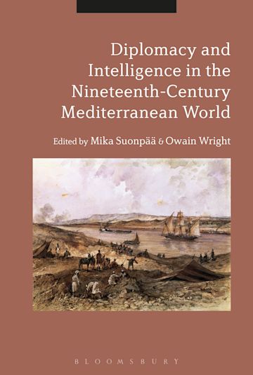 Diplomacy and Intelligence in the Nineteenth-Century Mediterranean World cover