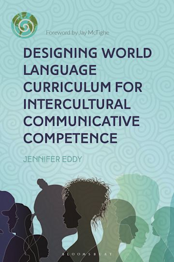 Designing World Language Curriculum for Intercultural Communicative Competence cover