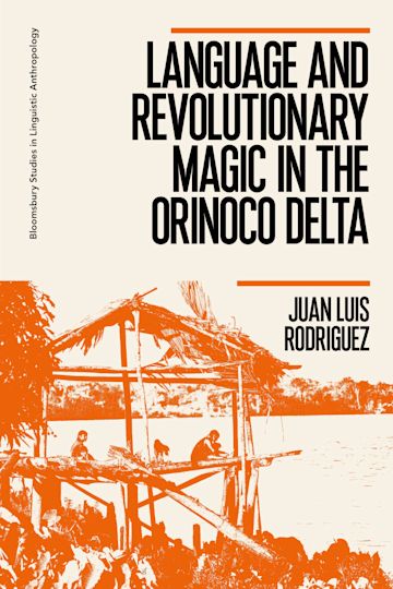 Language and Revolutionary Magic in the Orinoco Delta cover