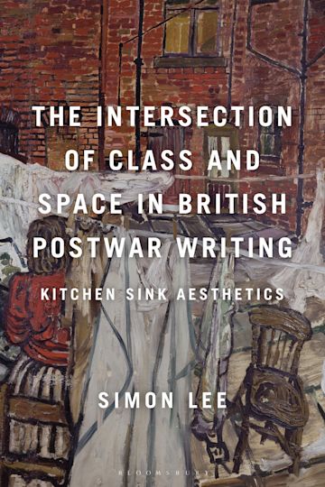 The Intersection of Class and Space in British Postwar Writing cover