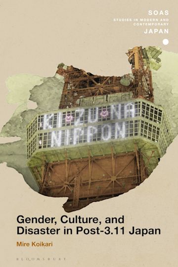 Gender, Culture, and Disaster in Post-3.11 Japan cover