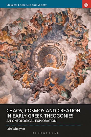 Chaos, Cosmos and Creation in Early Greek Theogonies cover