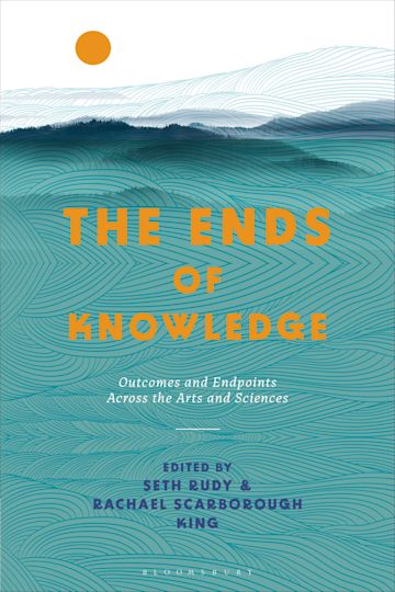 The Ends of Knowledge cover