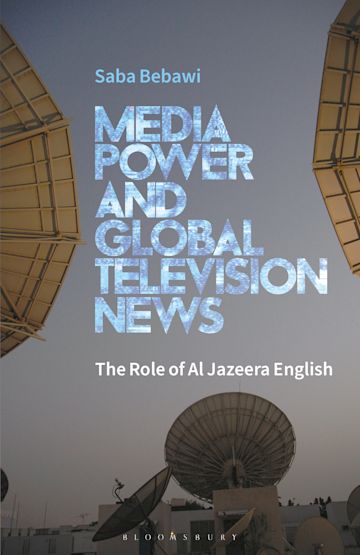 Media Power and Global Television News cover