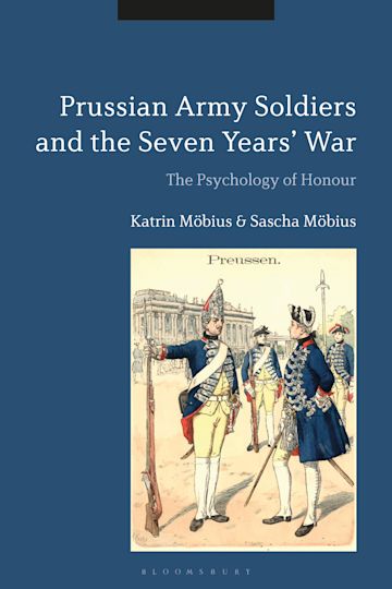 Prussian Army Soldiers and the Seven Years' War cover