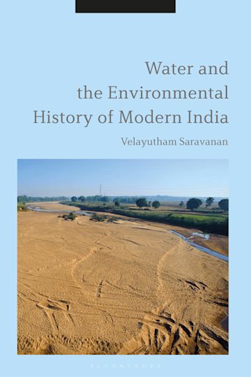 Water and the Environmental History of Modern India cover