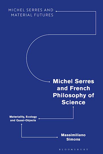 Michel Serres and French Philosophy of Science cover