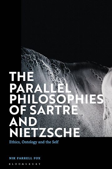 The Parallel Philosophies of Sartre and Nietzsche cover