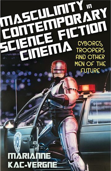 Masculinity in Contemporary Science Fiction Cinema cover